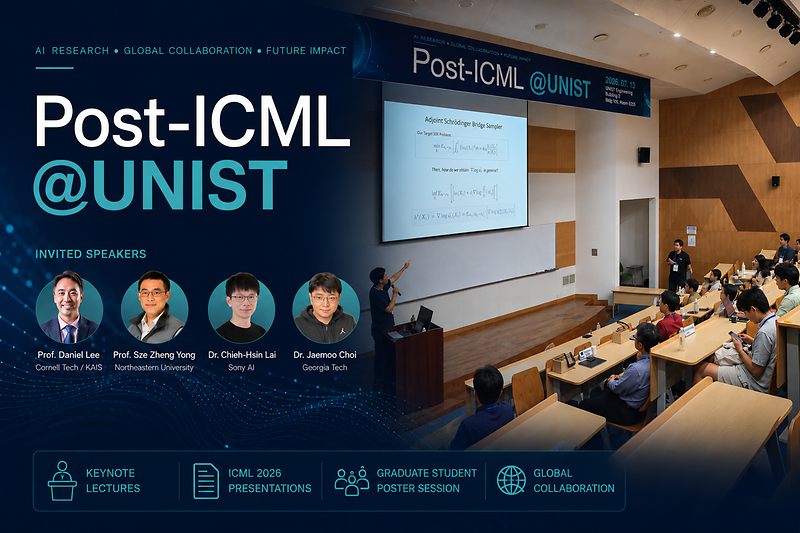 UNIST Brings Global AI Researchers Together at Post-ICML@UNIST